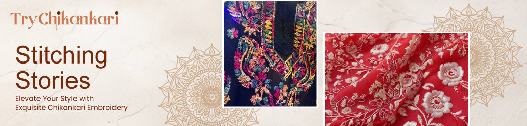 elevate your style with exquisite chiknakri embroidery